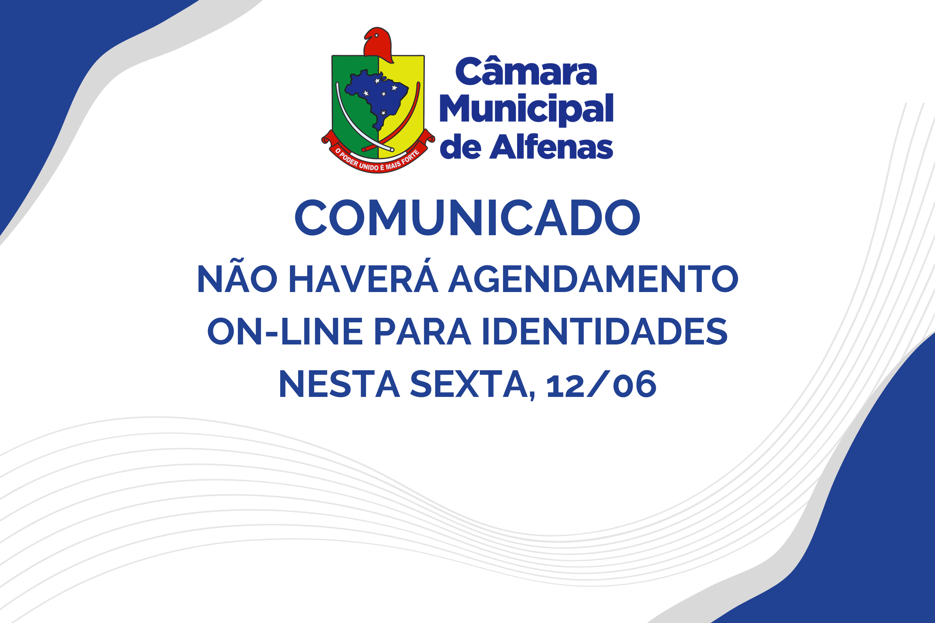 COMUNICADO - nesta sexta-feira não haverá agendamento on-line para emissão de Carteira de Identidade