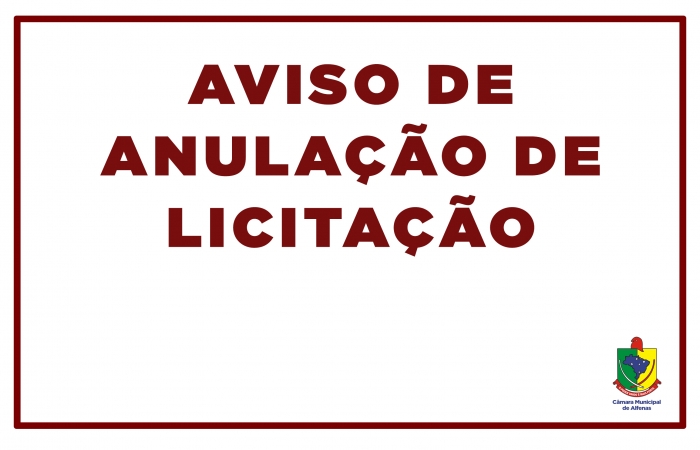 AVISO DE ANULAÇÃO DE LICITAÇÃO