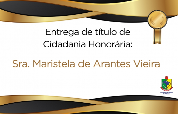 Maristela recebe Cidadania Honorária nesta sexta-feira