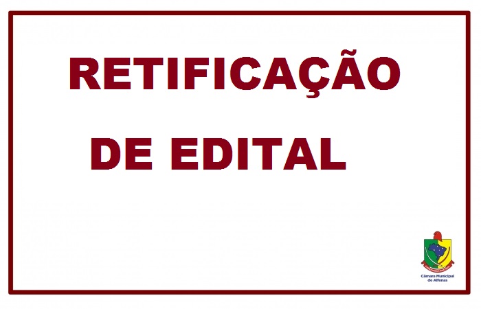RETIFICAÇÃO DO EDITAL DE PREGÃO PRESENCIAL Nº 005/2019 PROCESSO LICITATÓRIO Nº 007/2019